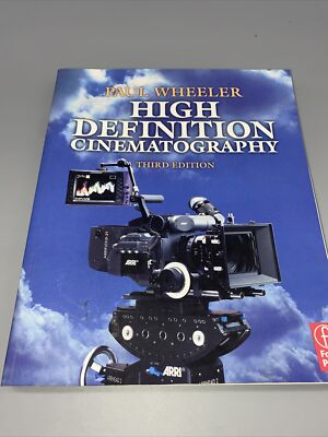 High Definition Cinematography by Wheeler, Paul