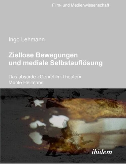 Thumbnail - Ziellose Bewegungen Und Mediale Selbstauflösung | Ingo Lehmann |