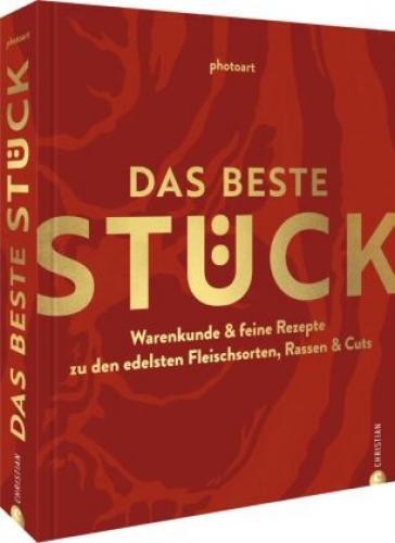 Thumbnail - Das Beste Stück Warenkunde & Feine Rezepte Zu Den Edelsten