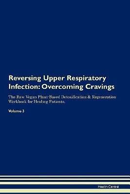 Reversing Upper Respiratory Infection, Health Cent