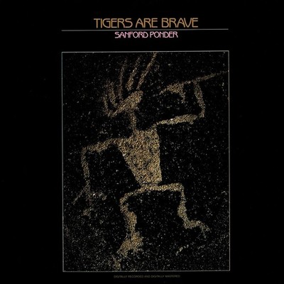 Sanford Ponder - Tigers Are Brave (Vinyl LP - 1986 - US - Original)