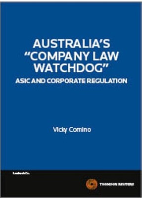 ''Company Law Watchdog'' - ASIC and Corporate Regulation by Vicky Comino Paperback