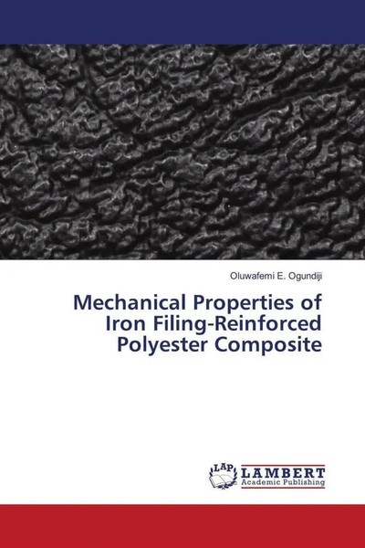 Oluwafemi E. Ogundiji | Mechanical Properties Of Iron Filing-Reinforced...-image