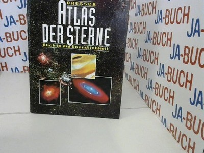 Grosser Atlas der Sterne : Ein Blick in die Unendlichkeit. Patrick, Moore: