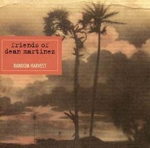 Random Harvest von Friends of Dean Martinez | CD | Zustand gut