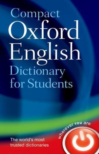 Compact Oxford English Dictionary for Students by Oxford Dictionaries Staff ...