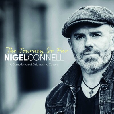 CD The Journey So Far Nigel Connell Digipack (K145)