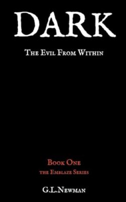 G.L.Newman - Dark the Evil From Within - Neues Taschenbuch oder Softback - J555z