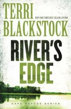 River's Edge (Cape Refuge Series) - Paperback By Blackstock, Terri - GOOD