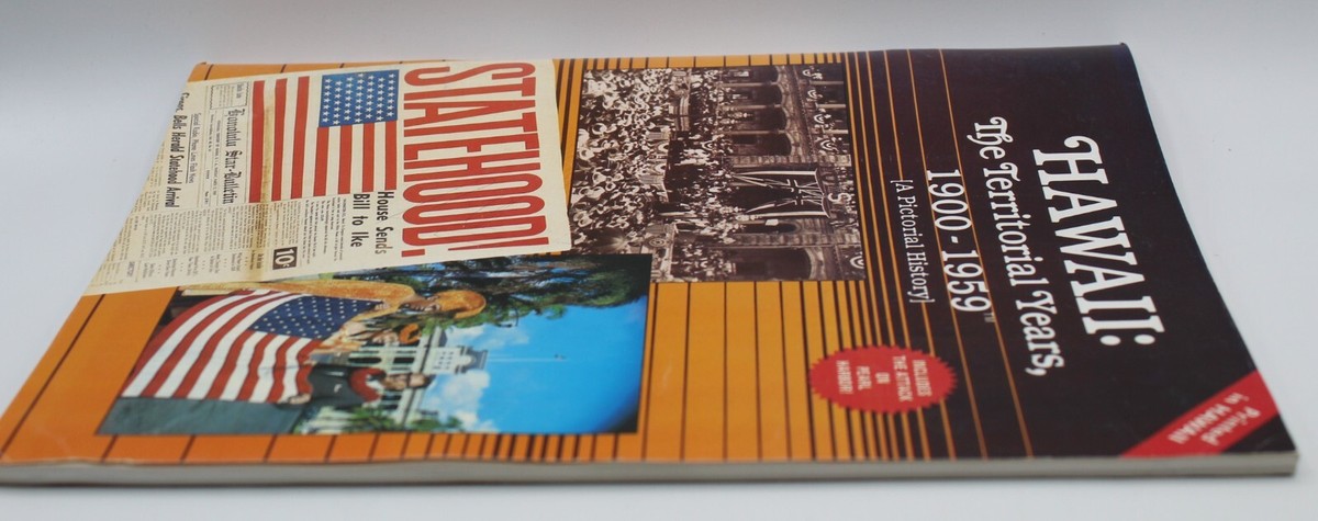 Hawaii: The Territorial Years 1900-1959 Pictorial History