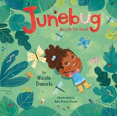 Junebug: No Life Too Small | Nicole Daniels | Englisch | Buch | Gebunden | 2021