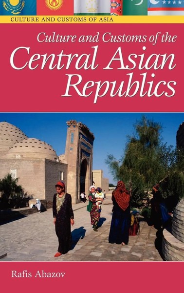Culture And Customs Of The Central Asian Republics | Rafis Abazov | Buch | 2000-image