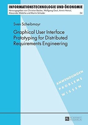 Graphical user interface prototyping for distributed requirements engineering. I
