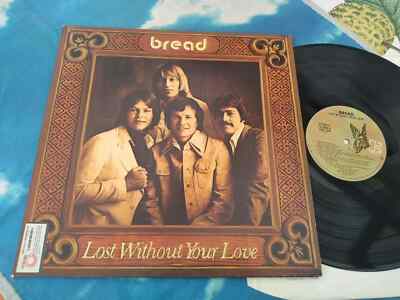BREAD - Lost Without Your Love LP US Elektra Butterfly Label**GREAT CONDITION*#*