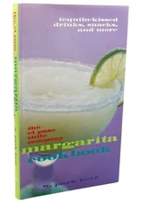 The El Paso Chile Company Margarita Cookbook by Kerr, W P, Good Book
