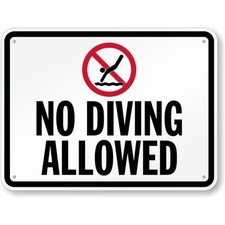 No Diving Allowed Aluminum Weatherproof Sign c00510