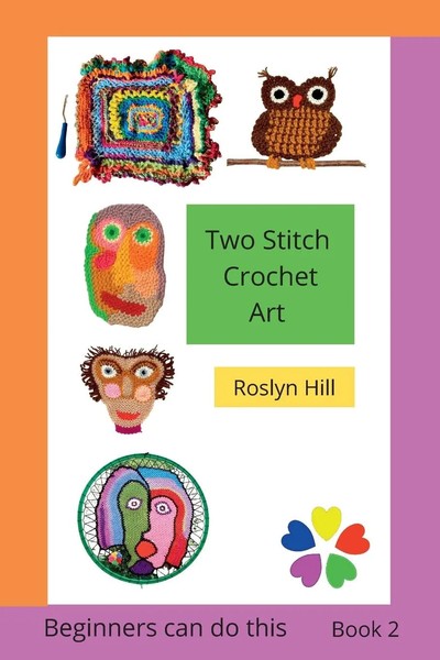 Roslyn Hill | Two Stitch Crochet Art | Taschenbuch | Englisch (2022)-image