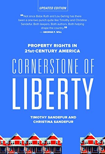 Cornerstone of Liberty: Property Ri..., Sandefur, Chris