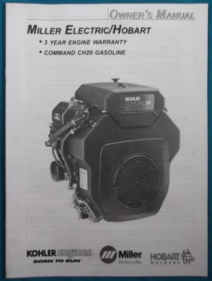MILLER ELECTRIC / HOBART KOHLER COMMAND CH20 ENGINE OPERATION MAINTENANCE MANUAL