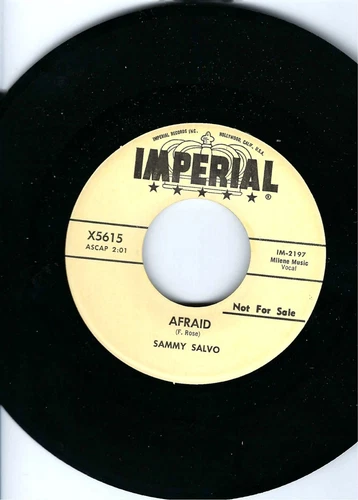 SAMMY SALVO- "AFRAID"/"MARBLE HEART"- IMPERAIL 5615- PROMO- NM