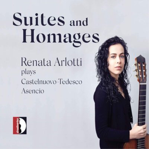 Renata Arlotti Suites and Homages: Renata Arlotti Plays Castelnuovo-Tedesco (CD)
