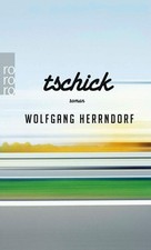 Tschick | Wolfgang Herrndorf | deutsch