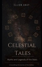 Celestial Tales: Myths and Legends of the Stars: Unraveling the Stories of the Z