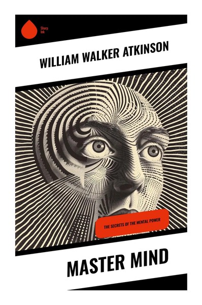 William Walker Atkinson | Master Mind | Taschenbuch | Englisch (2023)-image