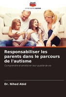 Responsabiliser Les Parents Dans Le Parcours De L'autisme Nihed Abid