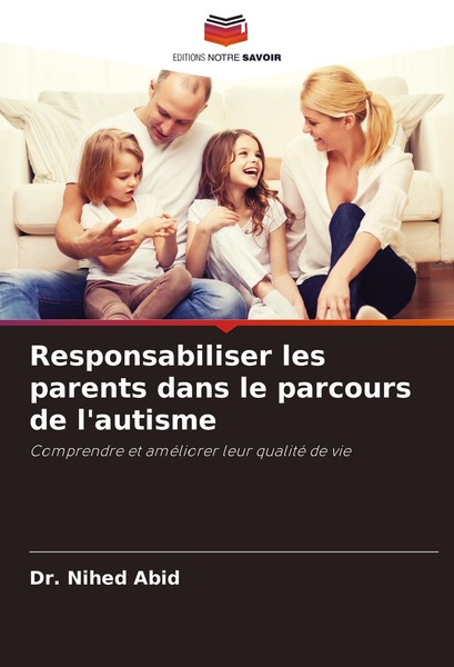 Responsabiliser Les Parents Dans Le Parcours De L'autisme Nihed Abid-image