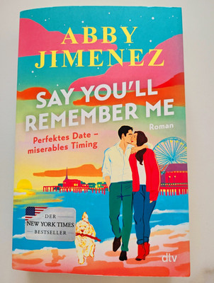 Say You'll Remember Me - Abby Jimenez / Taschenbuch, deutsch