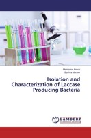 Isolation And Characterization Of Laccase Producing Bacteria Bushra Muneer
