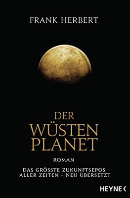 Frank Herbert J Der Wüstenplanet: Roman (Der Wüstenplane (Paperback) (UK IMPORT)