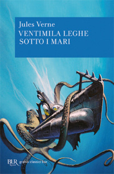 Ventimila leghe sotto i mari - Jules Verne - pubblicato da Rizzoli