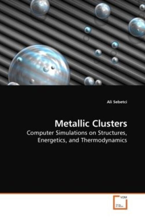 Thumbnail - Ali Sebetci | Metallic Clusters | Taschenbuch | Englisch | Vdm Verlag
