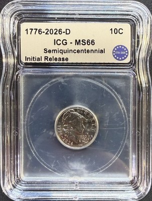 1776-2026-D/P Semiquincentennial Initial Release ICG MS66 10C 2