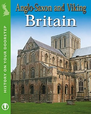 History On Your Doorstep: Anglo-Saxon a..., Woolf, Alex