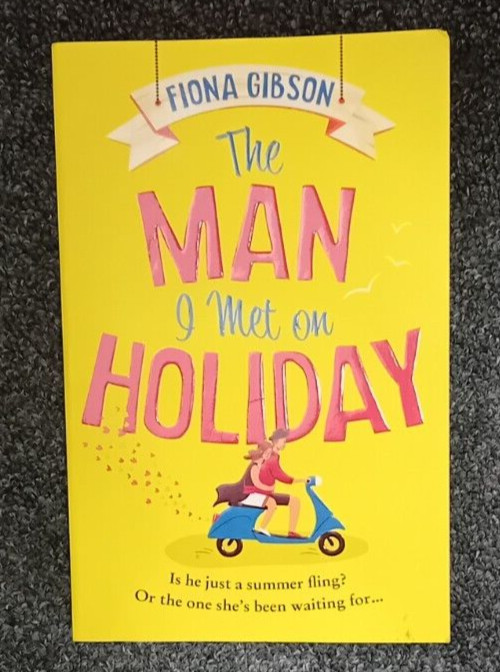 The Man I Met on Holiday by Fiona Gibson (Paperback book, 2023)