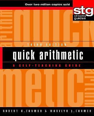 Quick Arithmetic: A Self-Teaching Guide by Carman, Robert A.; Carman, Marilyn J.