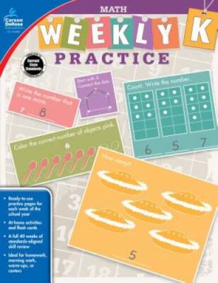 Math, Grade K (Weekly Practice) - Paperback By Carson-Dellosa Publishing - GOOD