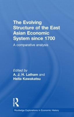 The Evolving Structure of the East Asian Economic System sinc... - 9780415600323