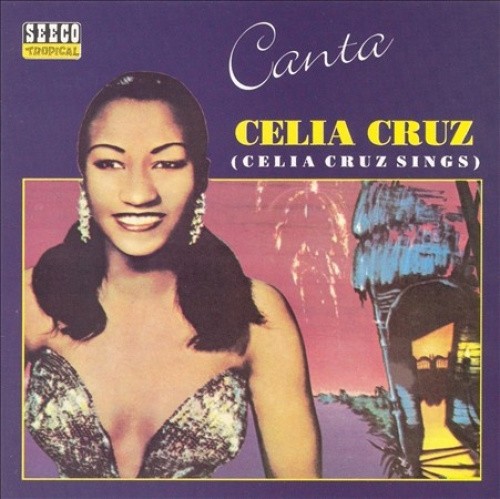 Canta Celia Cruz by Celia Cruz