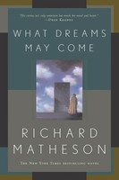 Richard Matheson What Dreams May Come