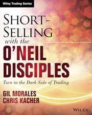 Short-Selling with the ONeil - Paperback, by ...