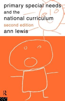 Primary Special Needs and the National Curriculum - 2nd Edition