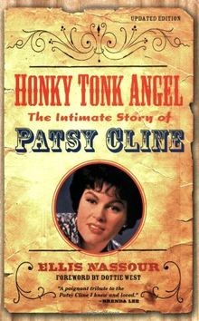 Honky Tonk Angel: The Intimate Story of Patsy Cline von ... | Buch | Zustand gut
