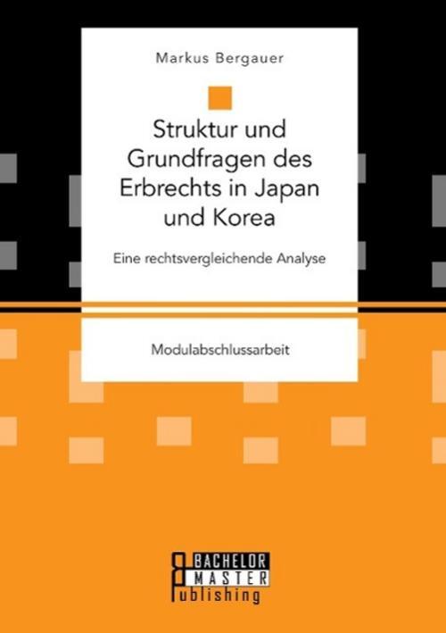 Thumbnail - Struktur Und Grundfragen Des Erbrechts In Japan Und Korea: Eine