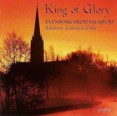 King of Glory: Evensong from Salisbury by Salisbury Cathedral Choir (CD, 2003)