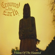 Crowned In Earth Visions Of The Haunted (CD) (UK IMPORT)