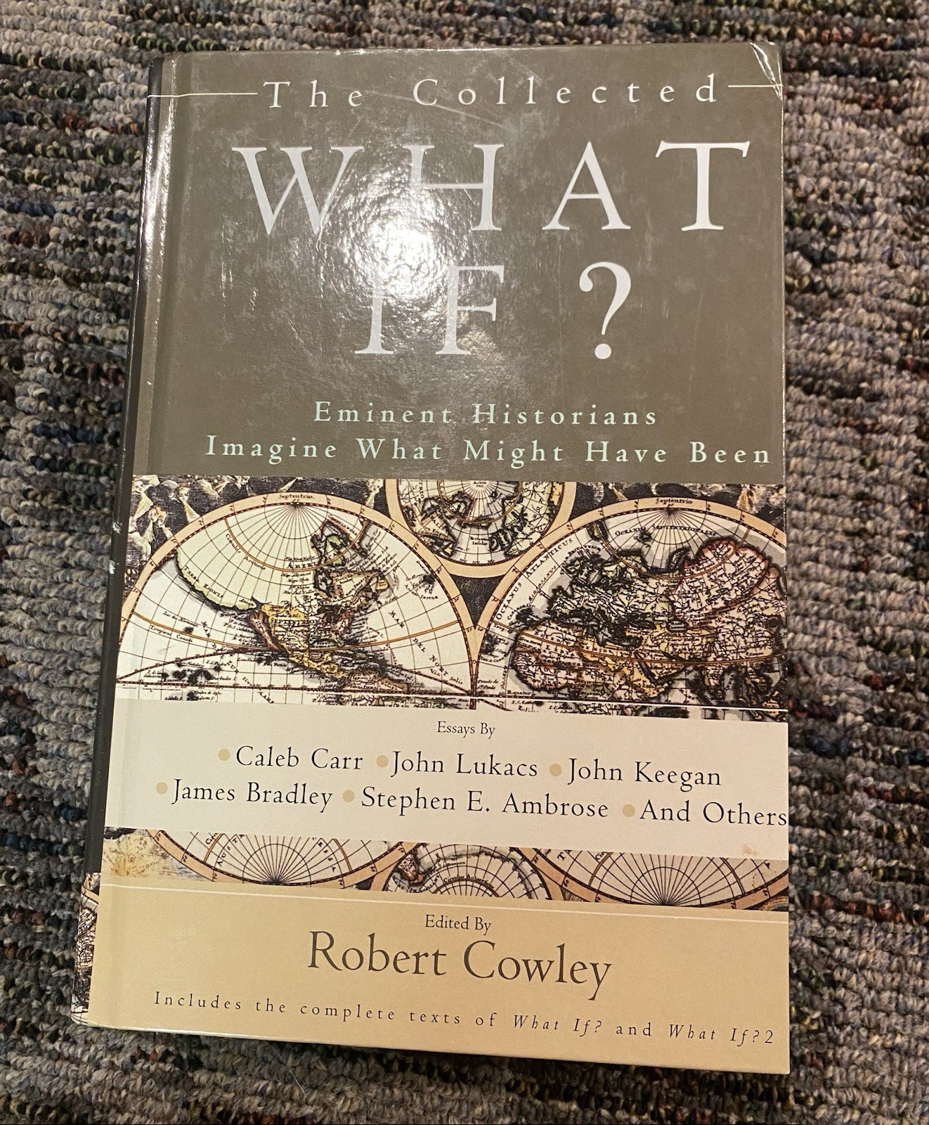 The Collected What If: Thought-Provoking Alternate Histories by Various Authors  
